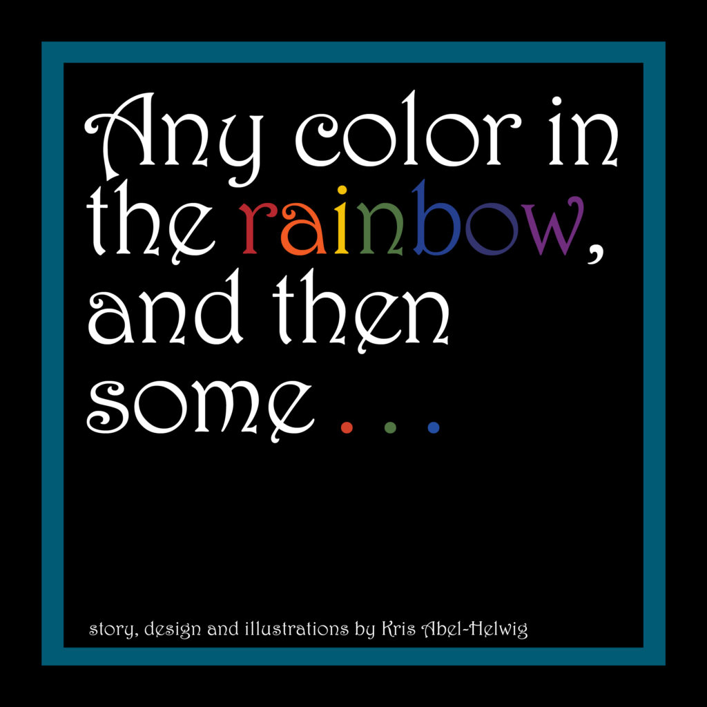 Any color in the rainbow cover